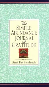 Gratitude Journal~Sarah Ban Breathnach